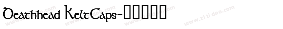 Deathhead KeltCaps字体转换